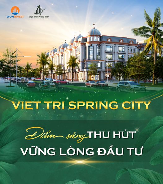 Việt Trì Spring City - Điểm sáng thu hút, vững lòng đầu tư